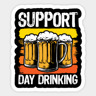 Support Day Drinking Sticker